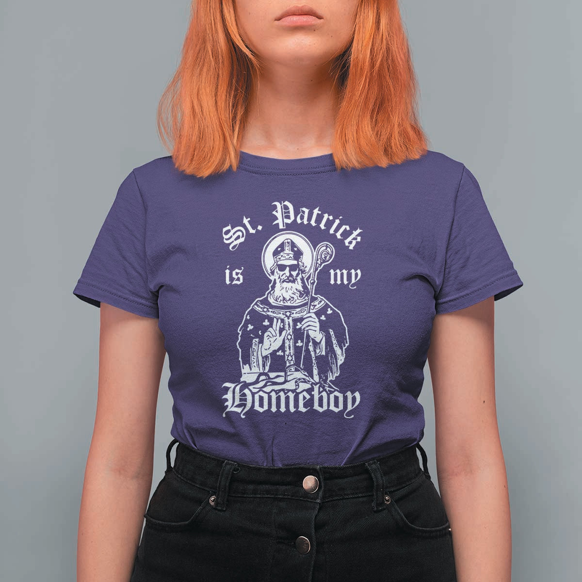 Saint Patrick Is My Homeboy T Shirt For Women Funny St Patricks Day