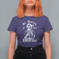 Saint Patrick Is My Homeboy T Shirt For Women Funny St Patricks Day