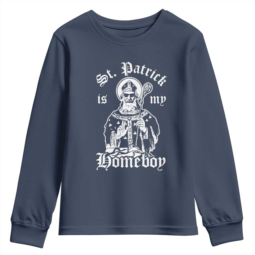 Saint Patrick Is My Homeboy Youth Sweatshirt Funny St Patricks Day