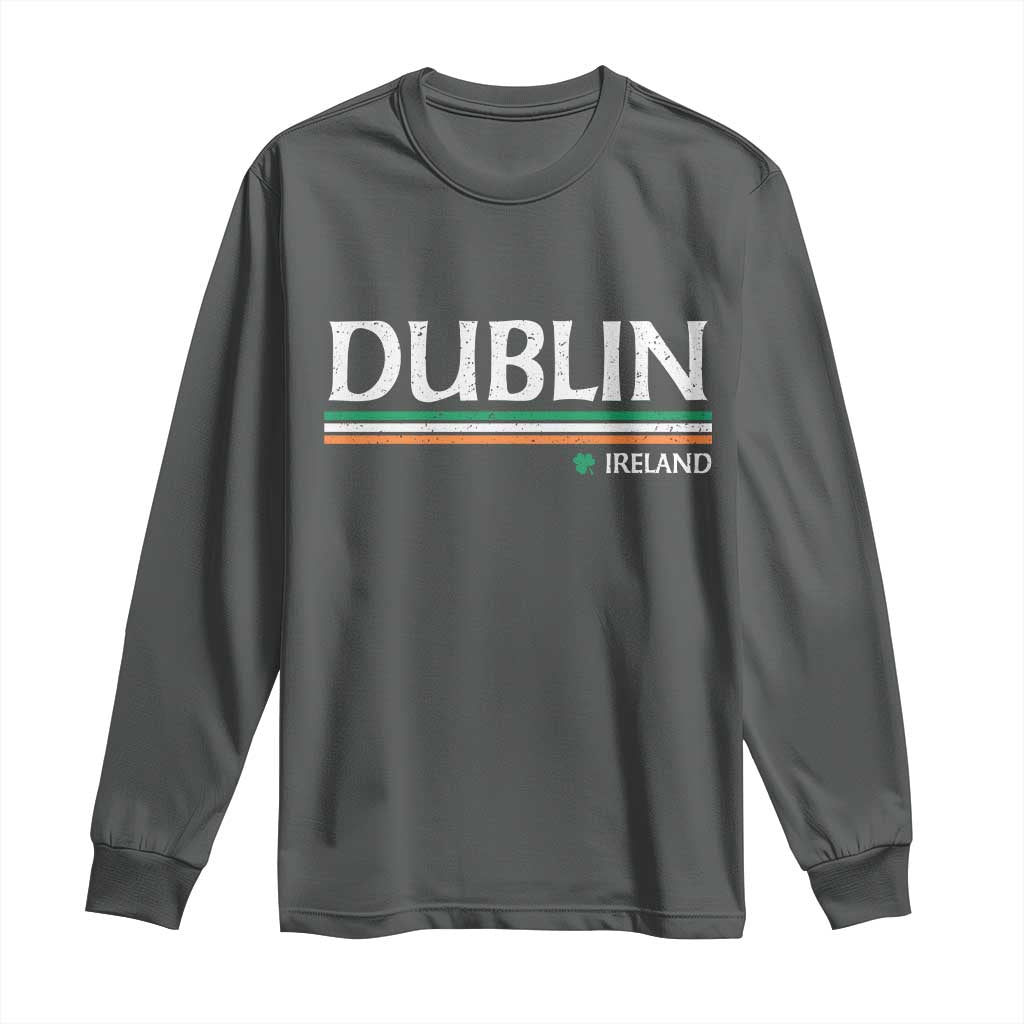 Dublin Ireland Long Sleeve Shirt Ireland Flag Souvenirs St Patricks Day Shamrock