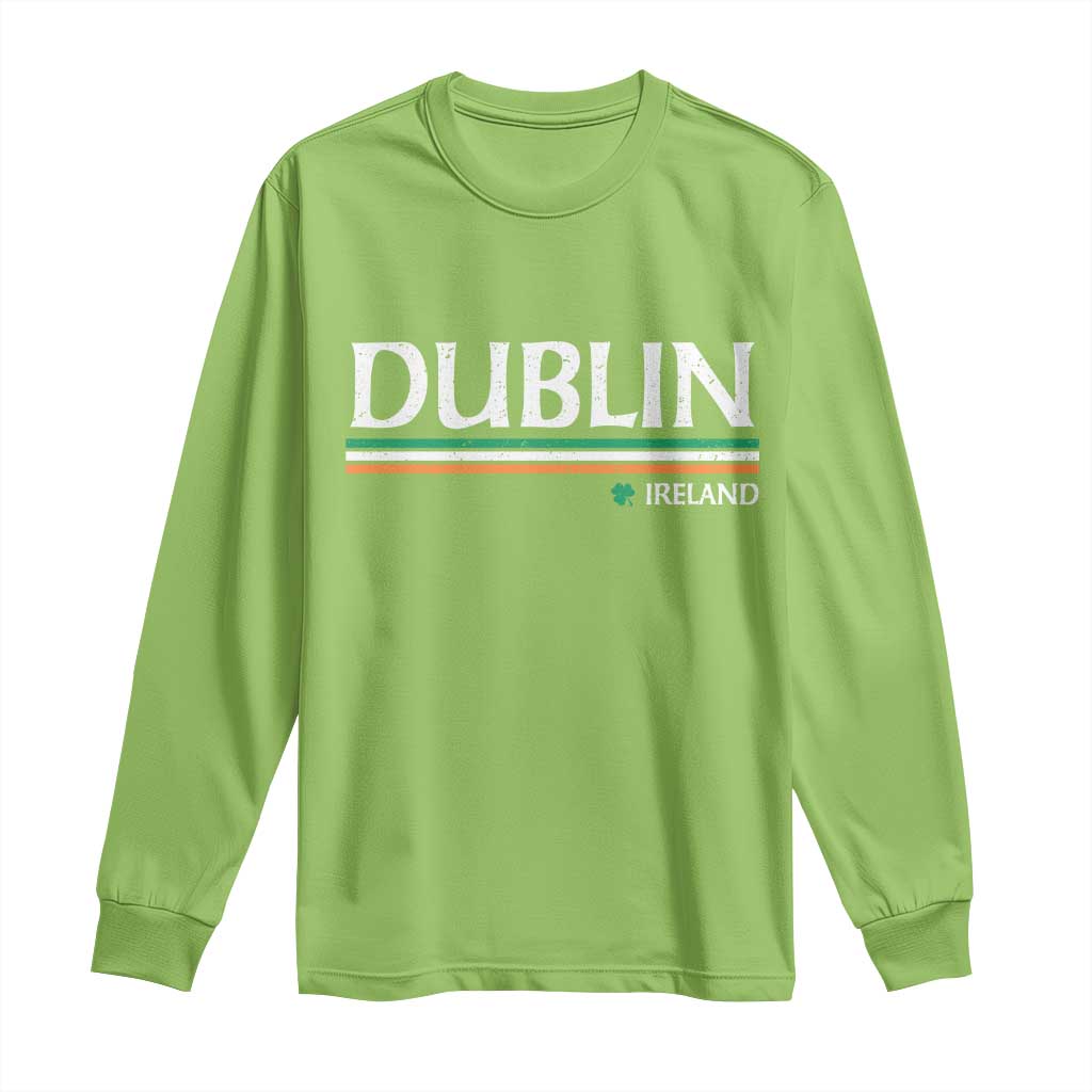 Dublin Ireland Long Sleeve Shirt Ireland Flag Souvenirs St Patricks Day Shamrock