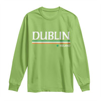 Dublin Ireland Long Sleeve Shirt Ireland Flag Souvenirs St Patricks Day Shamrock