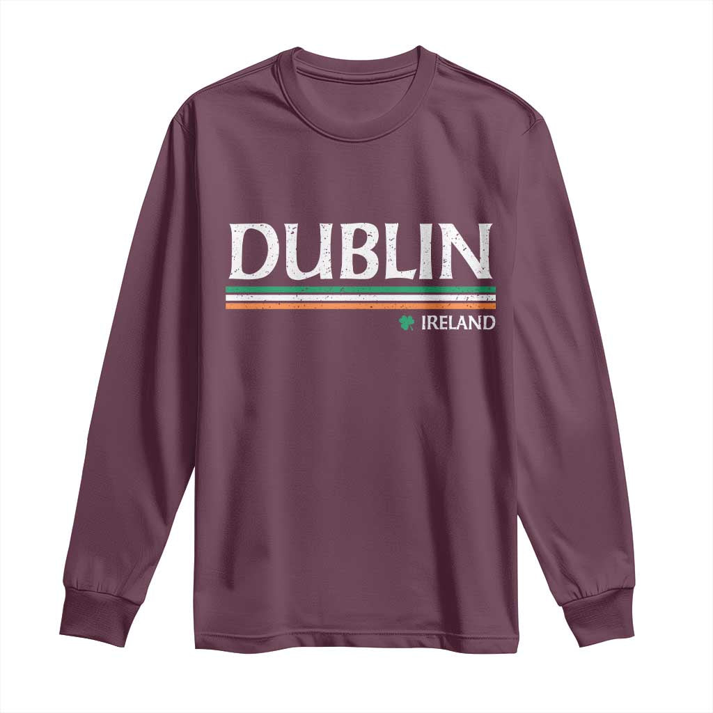 Dublin Ireland Long Sleeve Shirt Ireland Flag Souvenirs St Patricks Day Shamrock