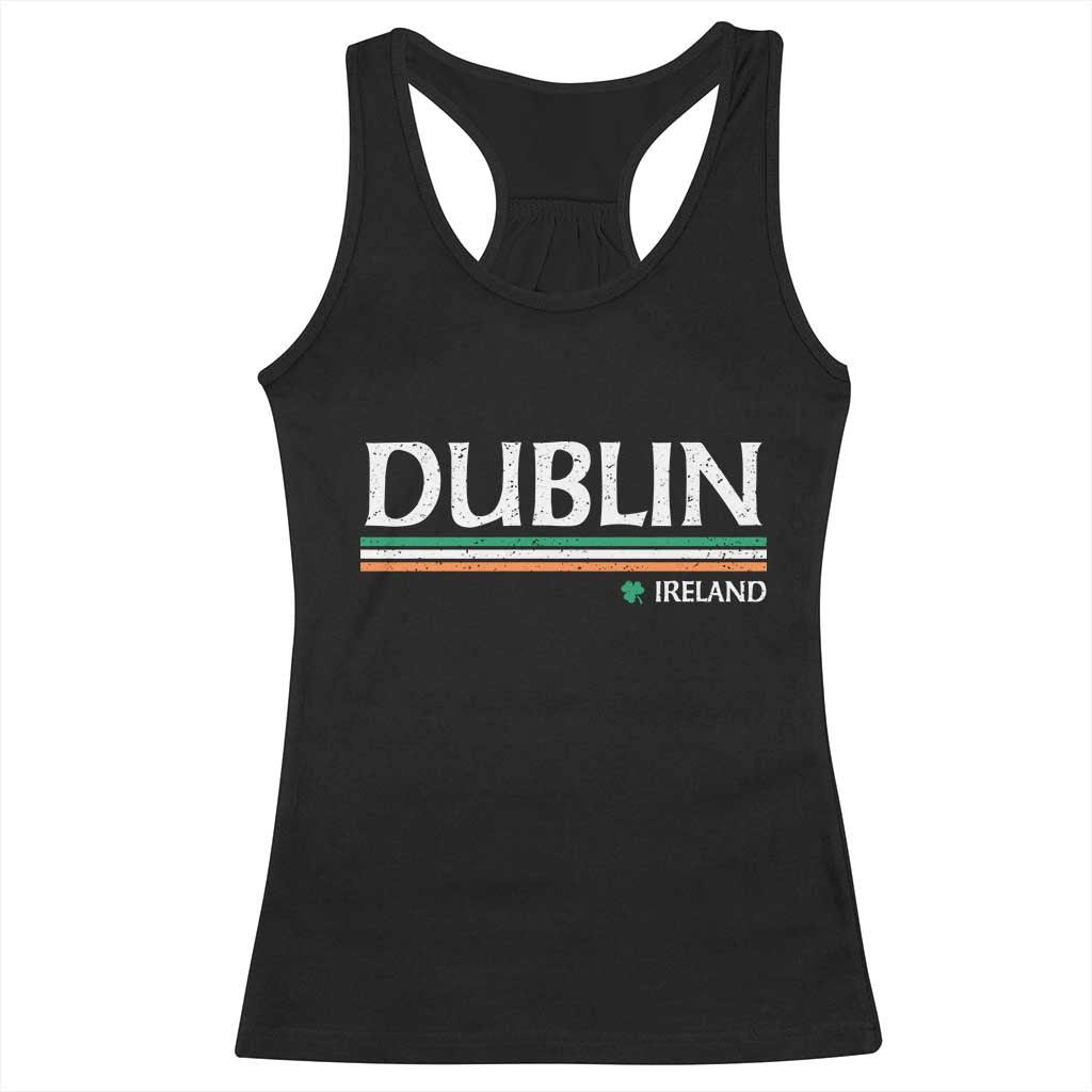 Dublin Ireland Racerback Tank Top Ireland Flag Souvenirs St Patricks Day Shamrock