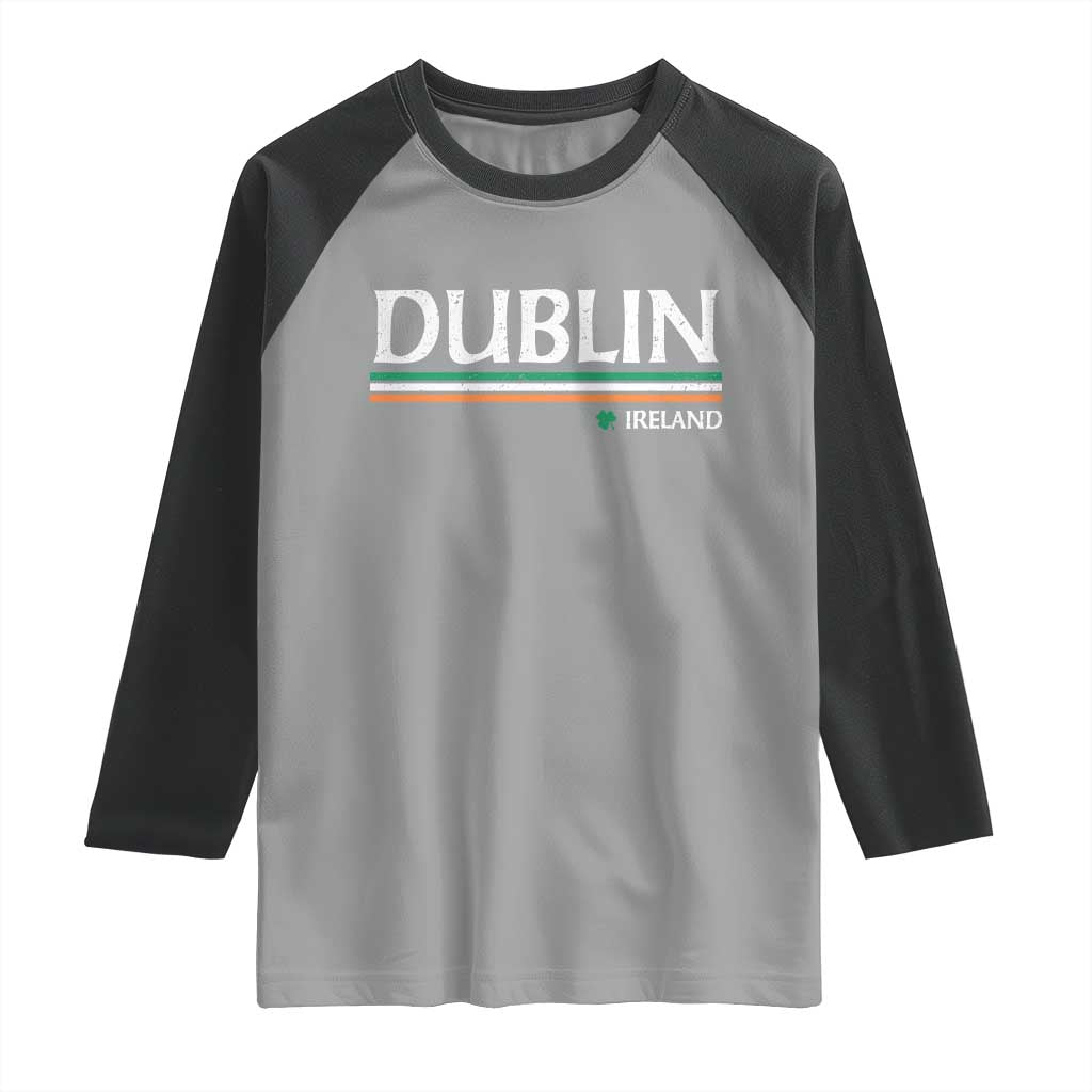 Dublin Ireland Raglan Shirt Ireland Flag Souvenirs St Patricks Day Shamrock