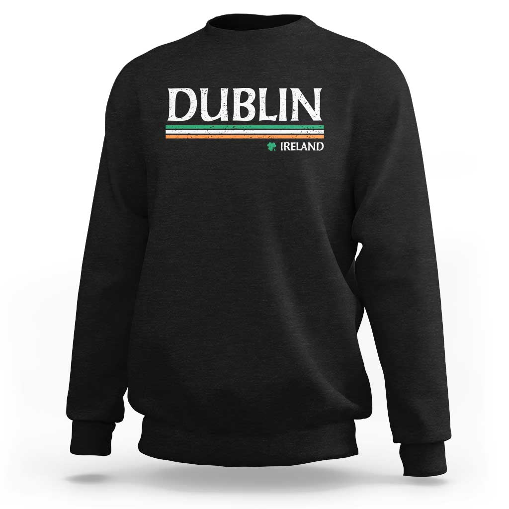 Dublin Ireland Sweatshirt Ireland Flag Souvenirs St Patricks Day Shamrock