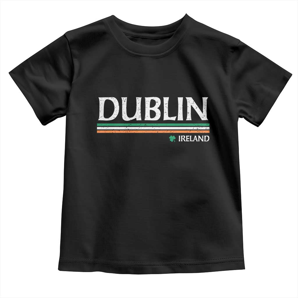 Dublin Ireland Toddler T Shirt Ireland Flag Souvenirs St Patricks Day Shamrock