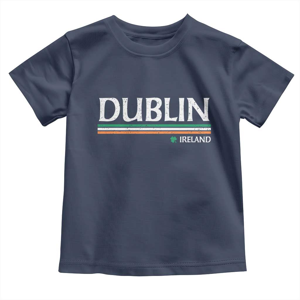 Dublin Ireland Toddler T Shirt Ireland Flag Souvenirs St Patricks Day Shamrock