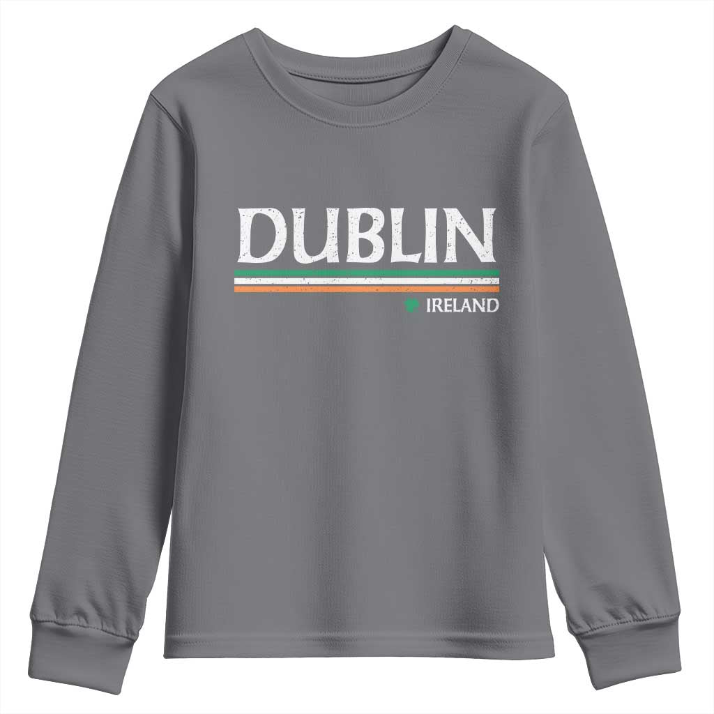 Dublin Ireland Youth Sweatshirt Ireland Flag Souvenirs St Patricks Day Shamrock