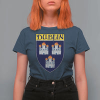 Dublin Ireland T Shirt For Women The Coat of Arms of Dublin Three Burning Castles