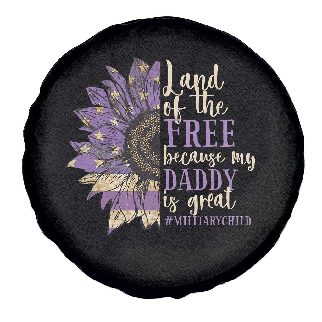 Military Child Month Spare Tire Cover Land Of The Free Because My Daddy Is Great Purple Sunflower