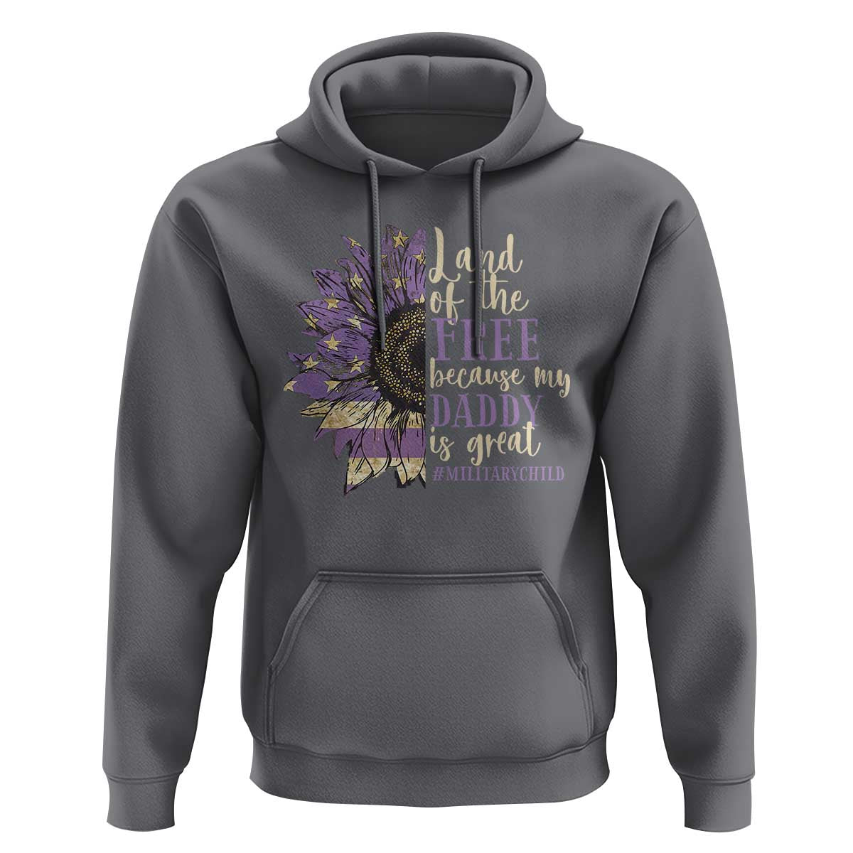 Military Child Month Hoodie Land Of The Free Because My Daddy Is Great Purple Sunflower