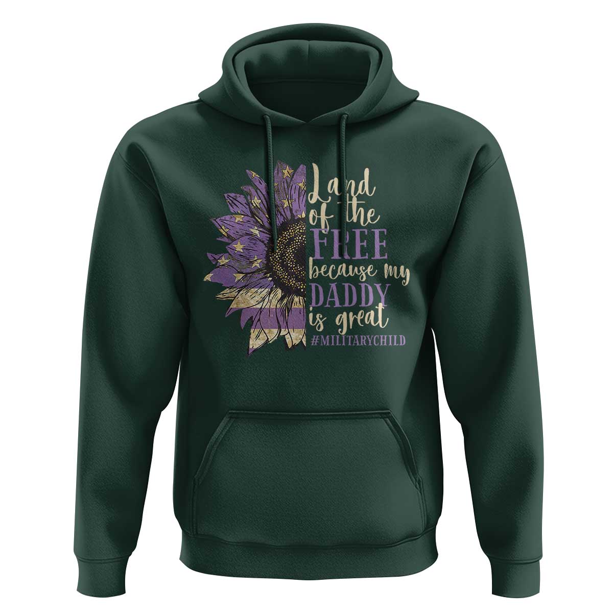 Military Child Month Hoodie Land Of The Free Because My Daddy Is Great Purple Sunflower