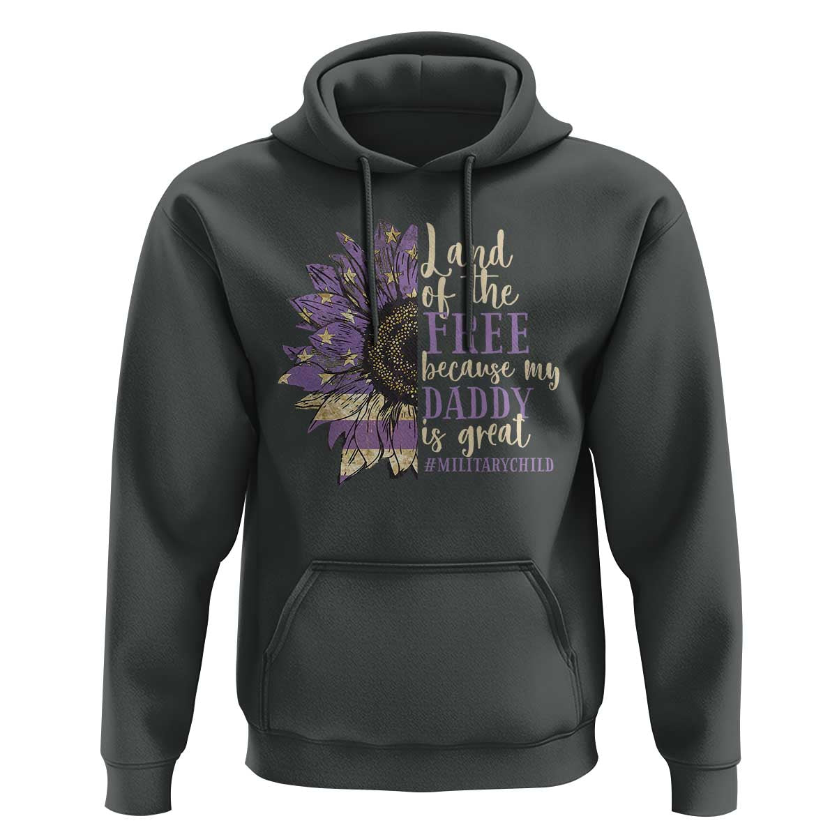 Military Child Month Hoodie Land Of The Free Because My Daddy Is Great Purple Sunflower