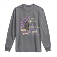 Military Child Month Long Sleeve Shirt Land Of The Free Because My Daddy Is Great Purple Sunflower