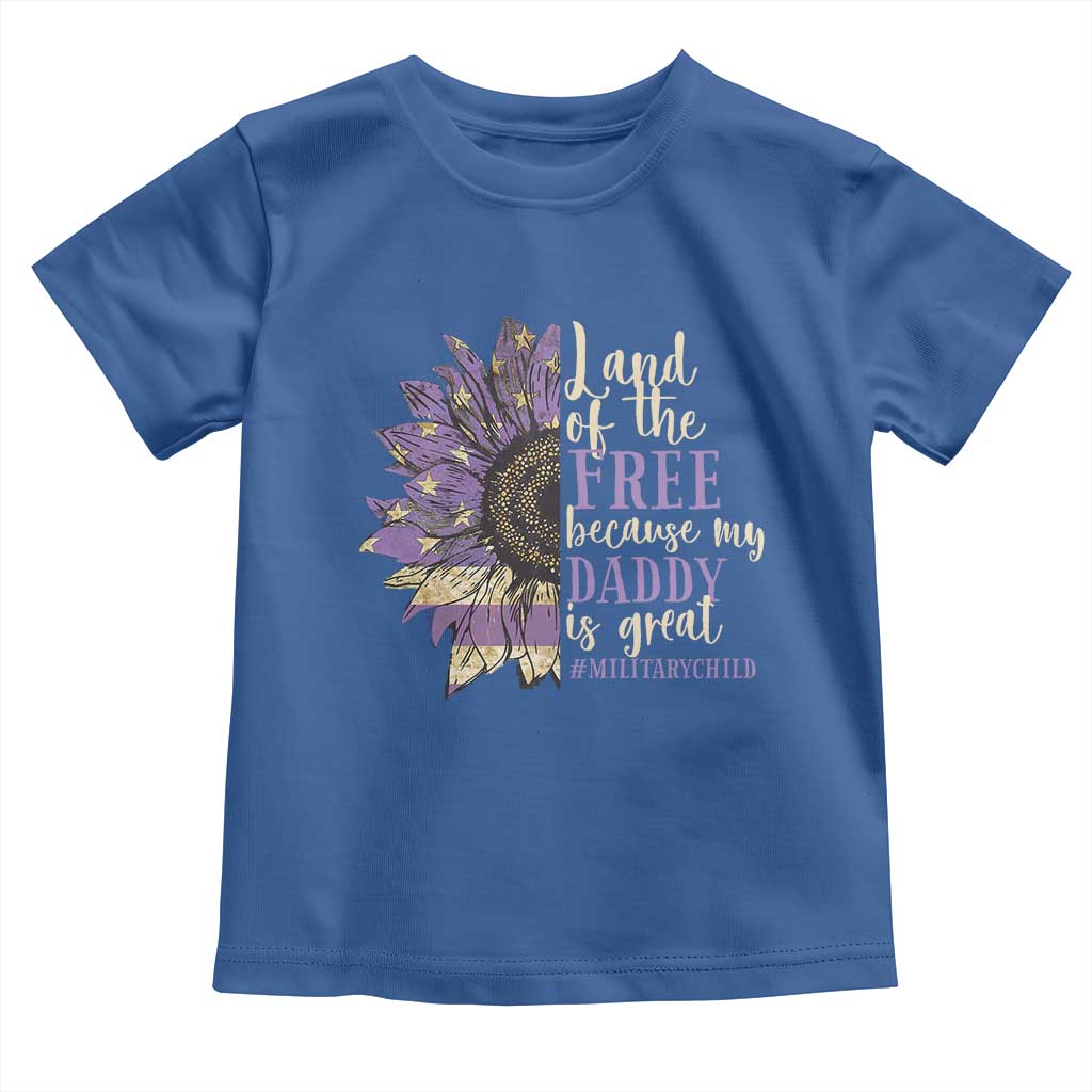 Military Child Month Toddler T Shirt Land Of The Free Because My Daddy Is Great Purple Sunflower