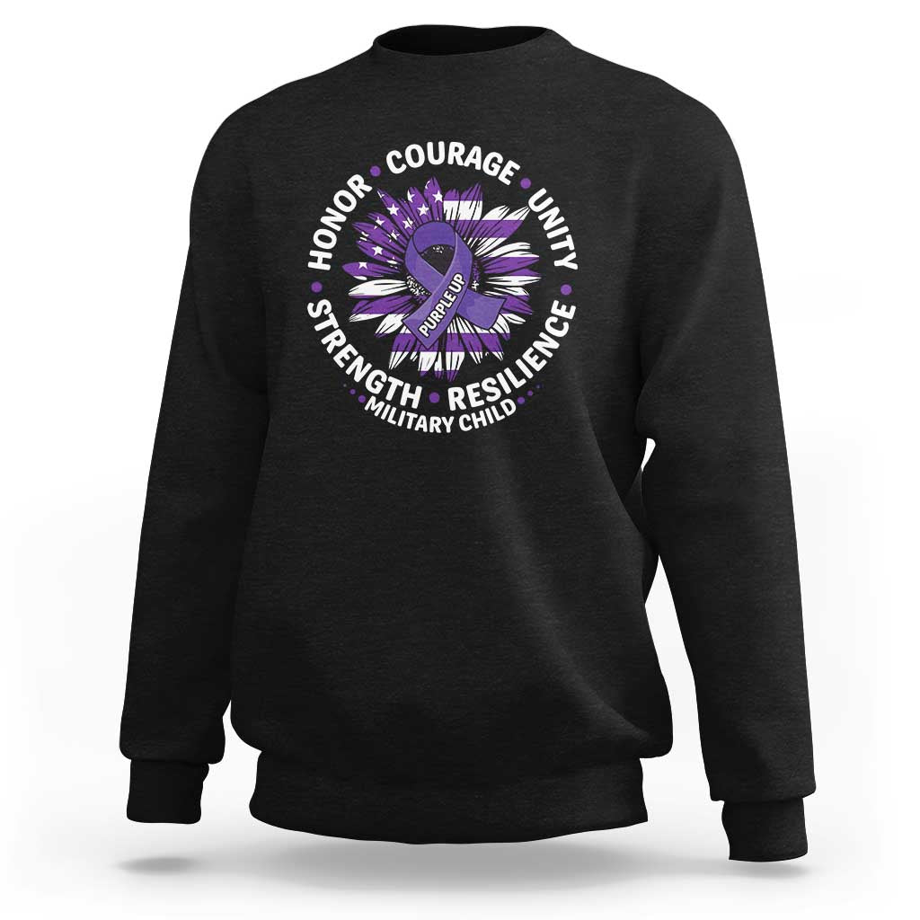 Military Child Month Sweatshirt Purple Up Military Child Honor Courage Unity Strength Resilience