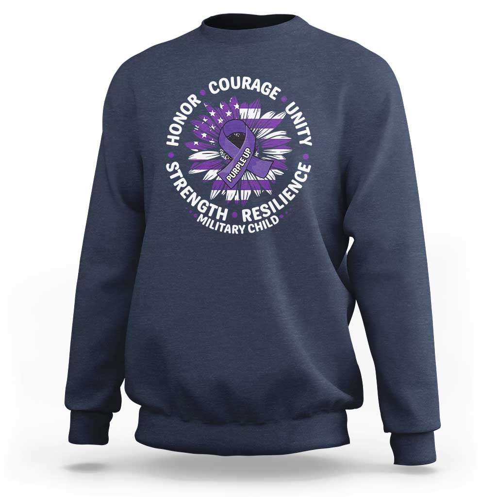 Military Child Month Sweatshirt Purple Up Military Child Honor Courage Unity Strength Resilience