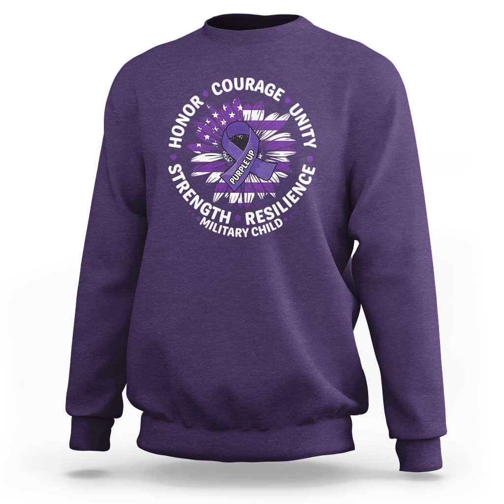 Military Child Month Sweatshirt Purple Up Military Child Honor Courage Unity Strength Resilience
