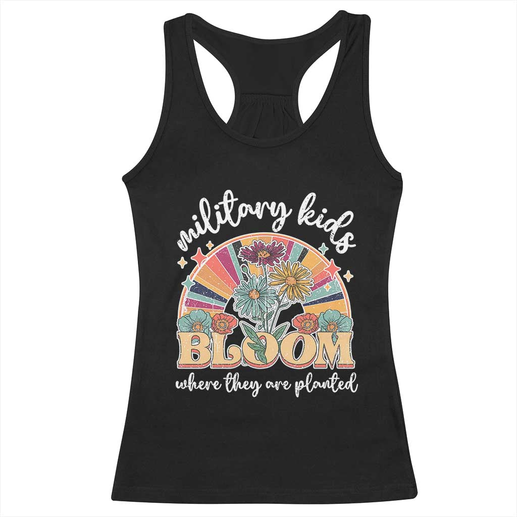 Military Kids Bloom Where They Are Planted Racerback Tank Top Military Child Month Retro Vintage Flowers