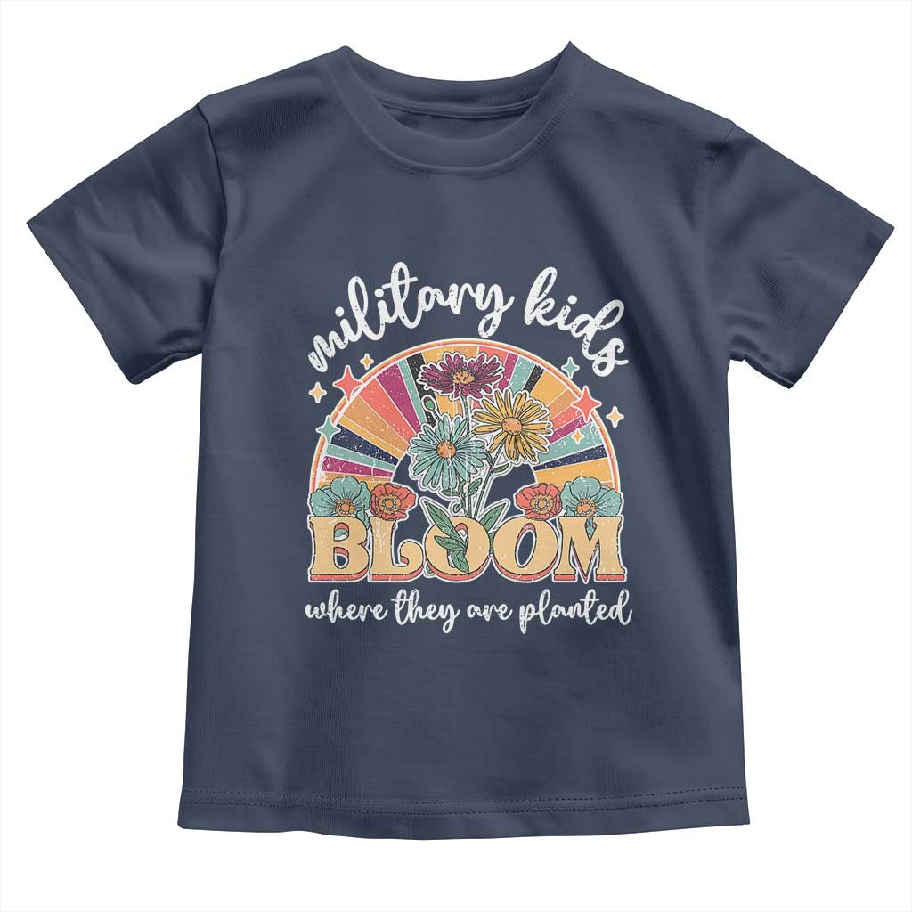 Military Kids Bloom Where They Are Planted Toddler T Shirt Military Child Month Retro Vintage Flowers