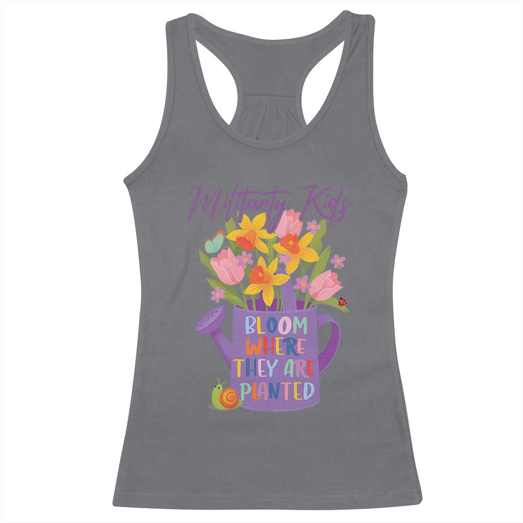 Military Kids Bloom Where They Are Planted Racerback Tank Top Military Child Month Flower