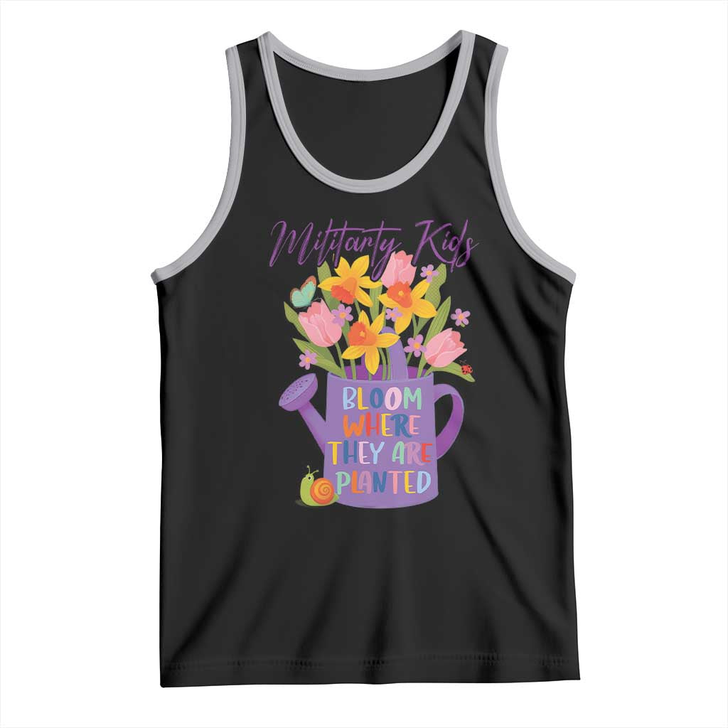 Military Kids Bloom Where They Are Planted Tank Top Military Child Month Flower