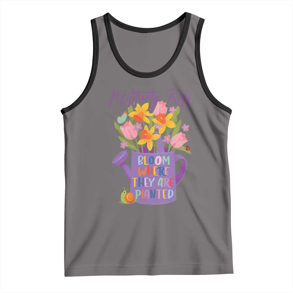 Military Kids Bloom Where They Are Planted Tank Top Military Child Month Flower