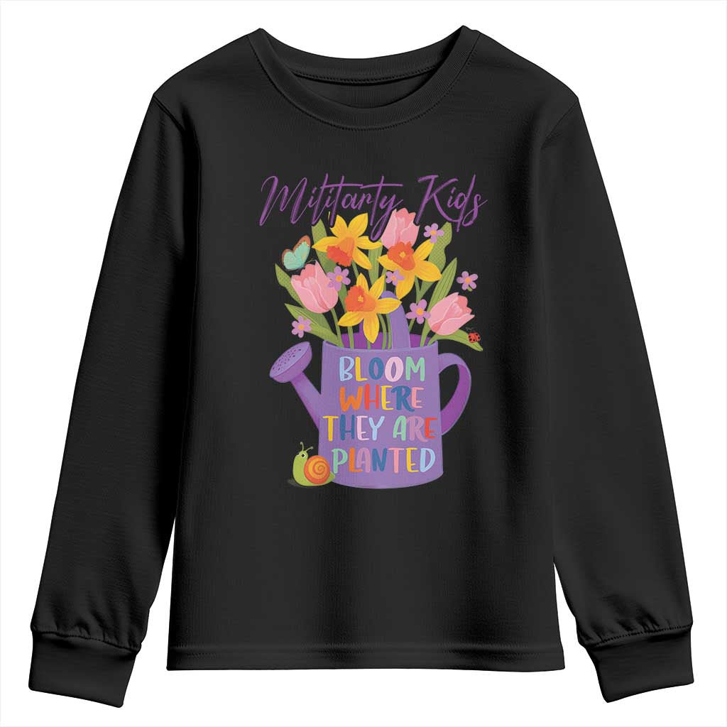 Military Kids Bloom Where They Are Planted Youth Sweatshirt Military Child Month Flower