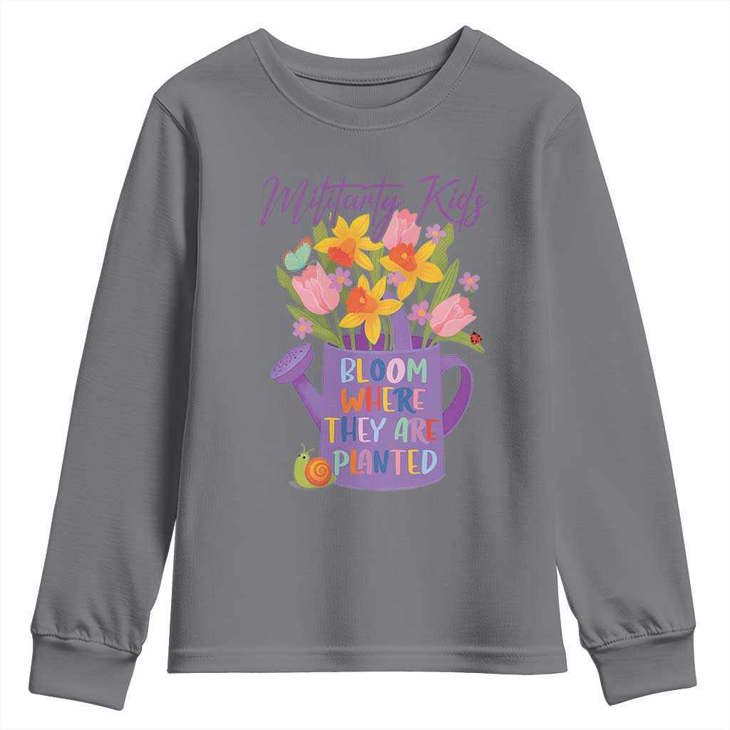 Military Kids Bloom Where They Are Planted Youth Sweatshirt Military Child Month Flower