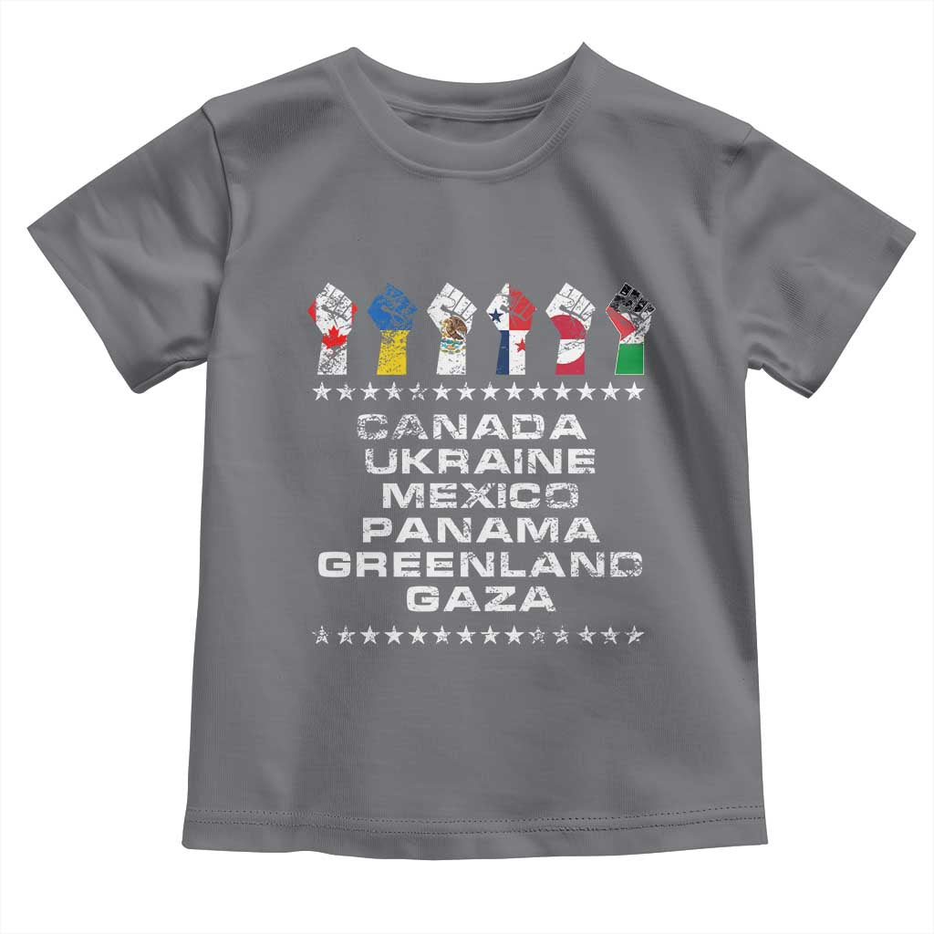 Canada Greenland Mexico Panama Gaza Ukraine Pride Toddler T Shirt Hand Fist