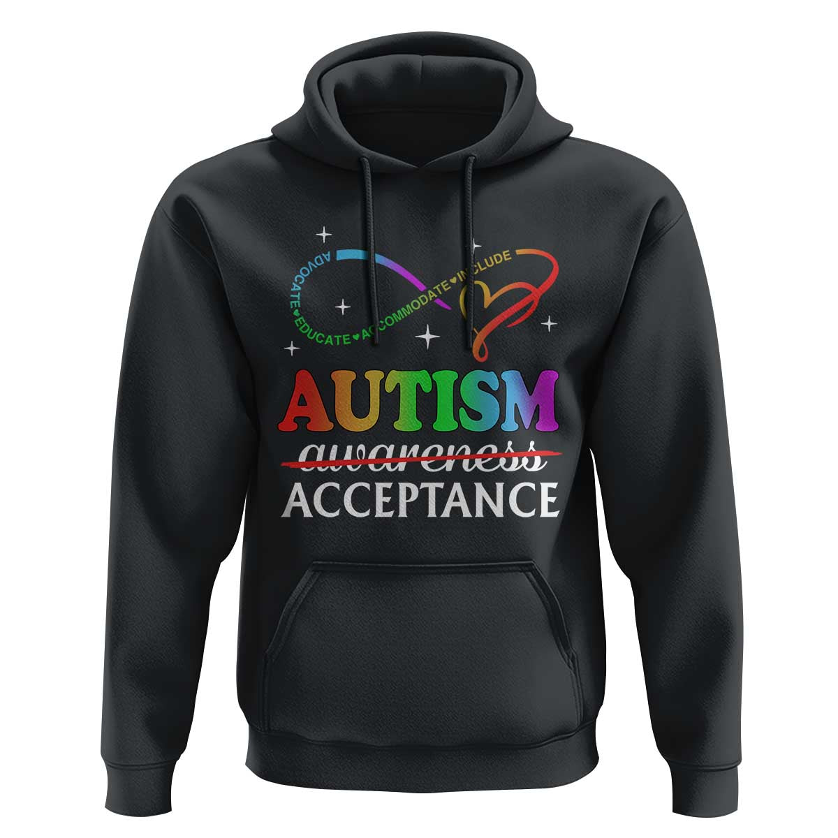 Autism Awareness Acceptance Hoodie Advocate Educate Accommodate Include Infinity Symbol