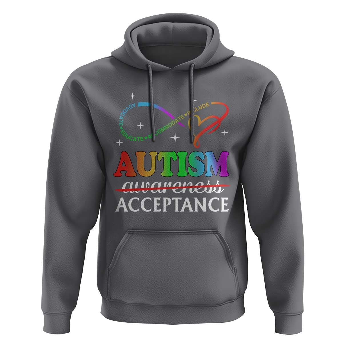 Autism Awareness Acceptance Hoodie Advocate Educate Accommodate Include Infinity Symbol