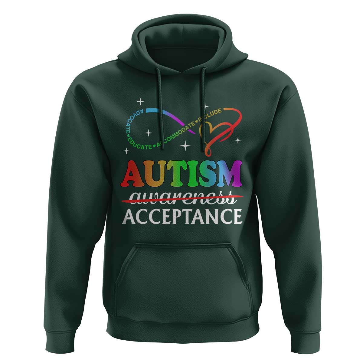 Autism Awareness Acceptance Hoodie Advocate Educate Accommodate Include Infinity Symbol