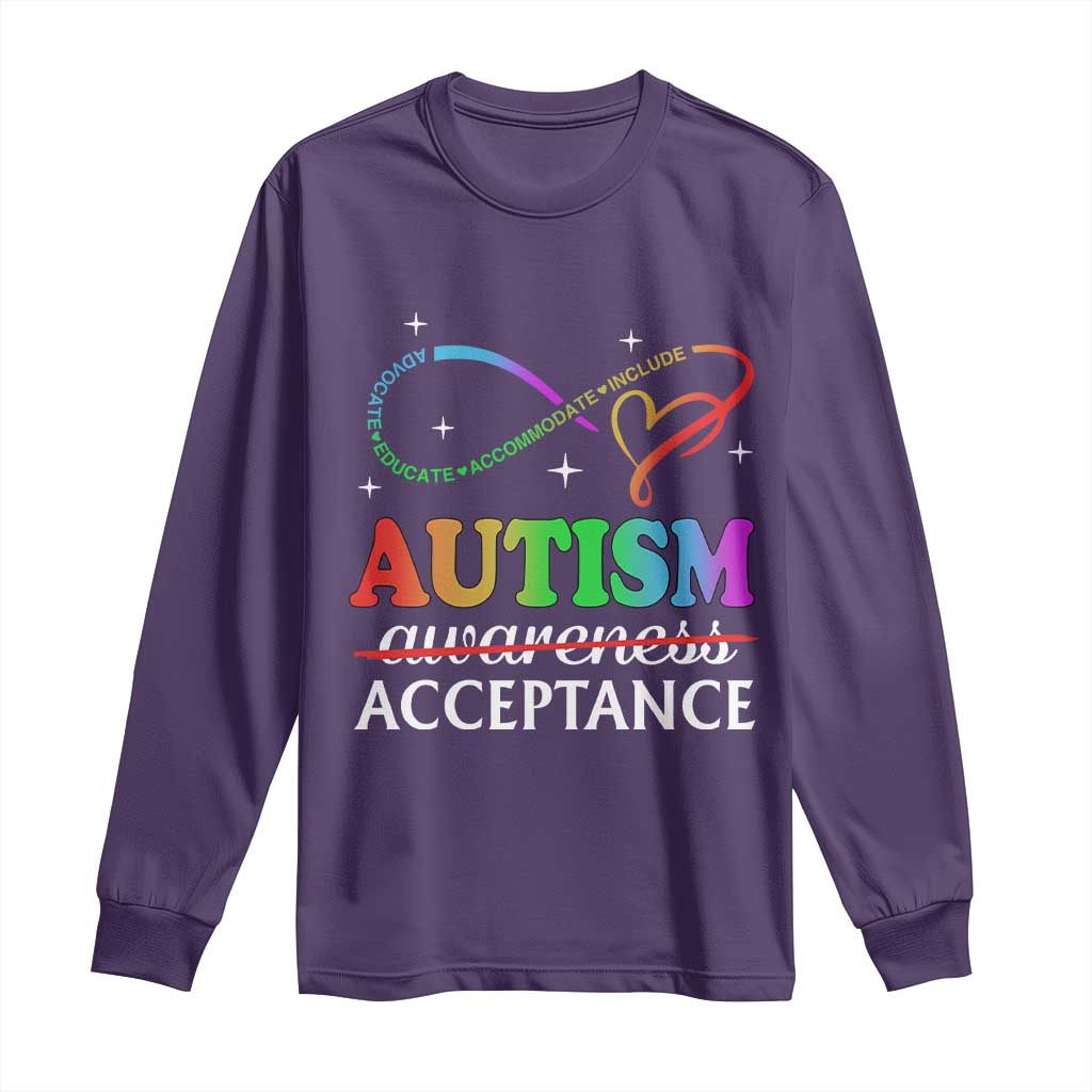 Autism Awareness Acceptance Long Sleeve Shirt Advocate Educate Accommodate Include Infinity Symbol