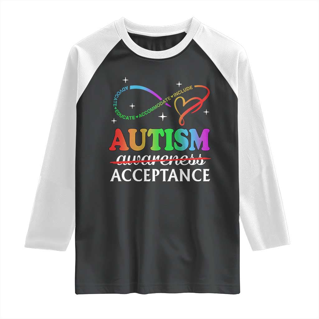 Autism Awareness Acceptance Raglan Shirt Advocate Educate Accommodate Include Infinity Symbol