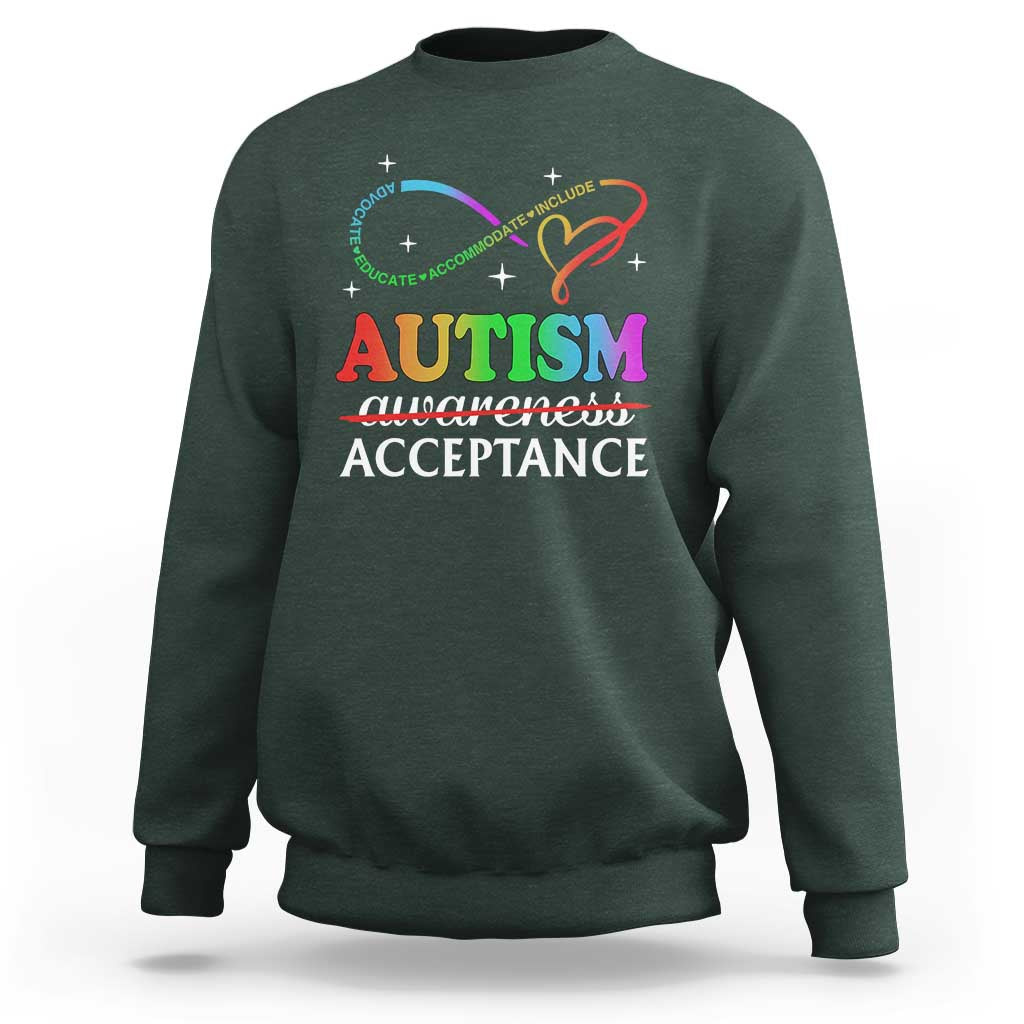 Autism Awareness Acceptance Sweatshirt Advocate Educate Accommodate Include Infinity Symbol