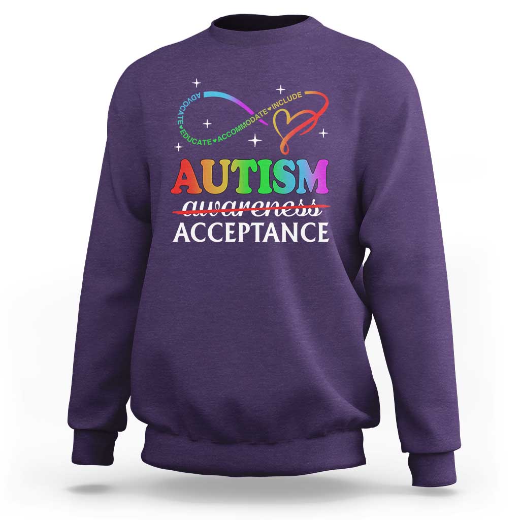 Autism Awareness Acceptance Sweatshirt Advocate Educate Accommodate Include Infinity Symbol