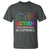 Autism Awareness Acceptance T Shirt Advocate Educate Accommodate Include Infinity Symbol