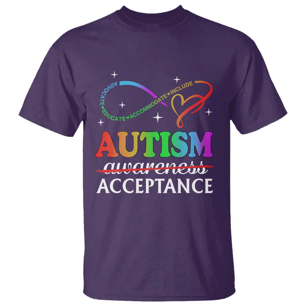 Autism Awareness Acceptance T Shirt Advocate Educate Accommodate Include Infinity Symbol