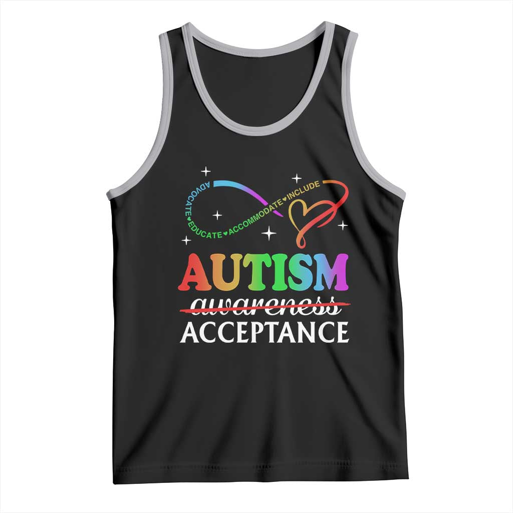 Autism Awareness Acceptance Tank Top Advocate Educate Accommodate Include Infinity Symbol