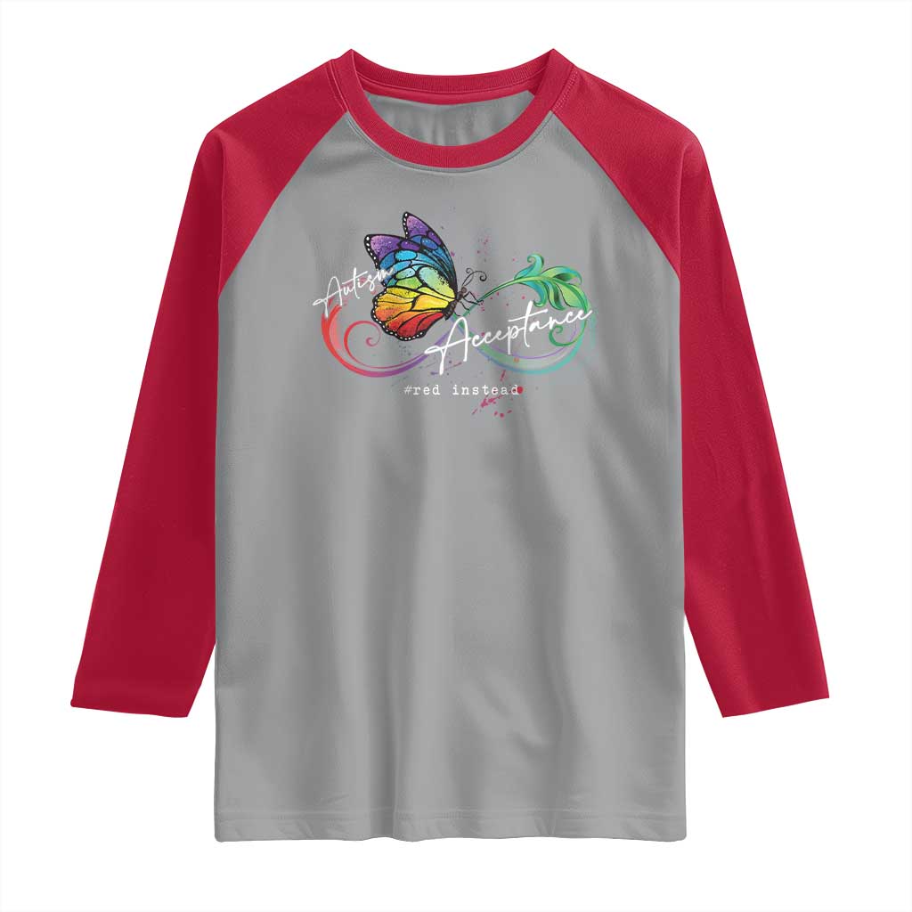 Autism Awareness Acceptance Red Instead Raglan Shirt Infinity Symbol Rainbow Butterfly Feather