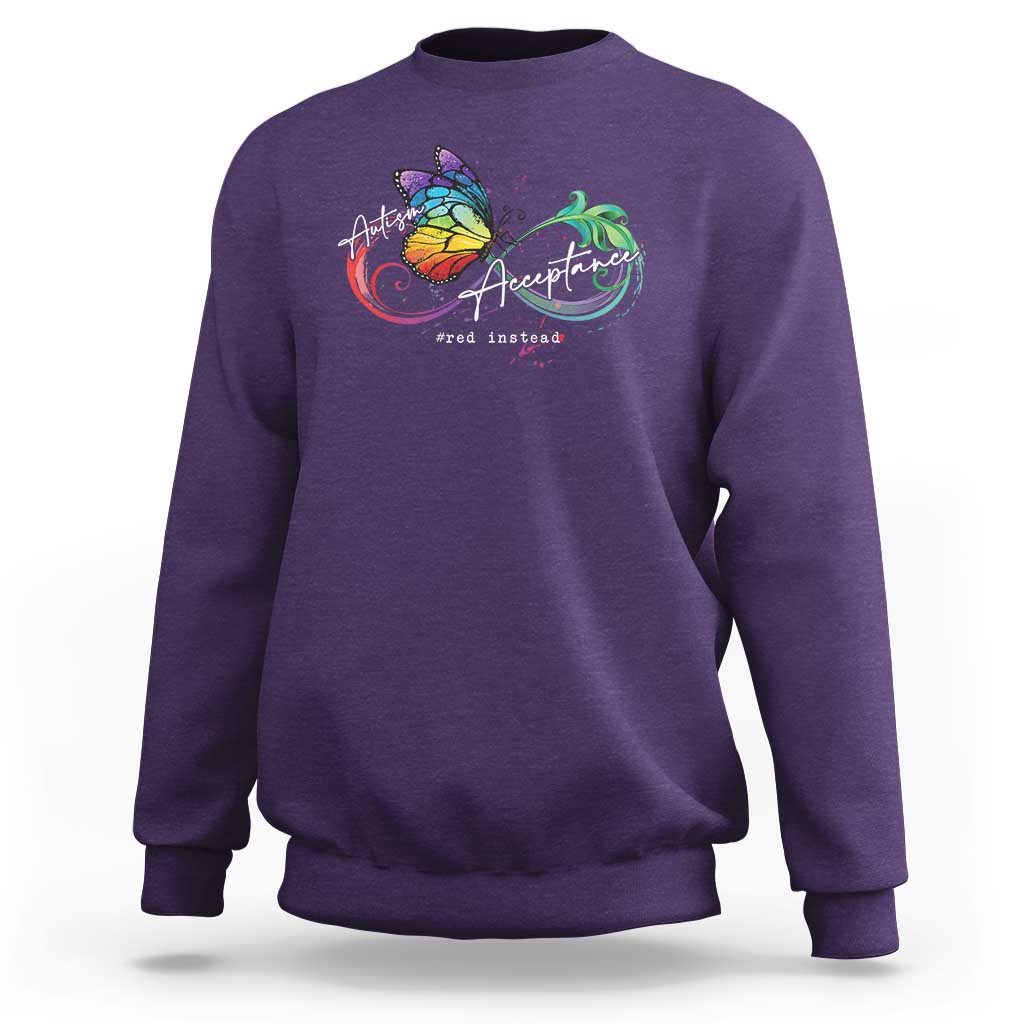 Autism Awareness Acceptance Red Instead Sweatshirt Infinity Symbol Rainbow Butterfly Feather