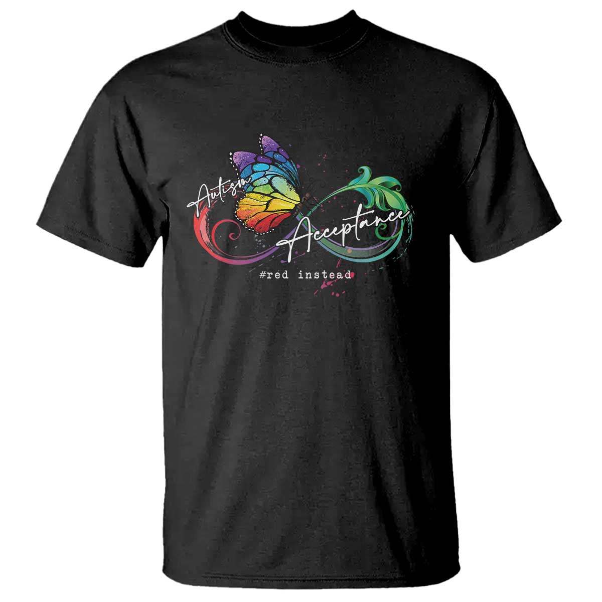 Autism Awareness Acceptance Red Instead T Shirt Infinity Symbol Rainbow Butterfly Feather