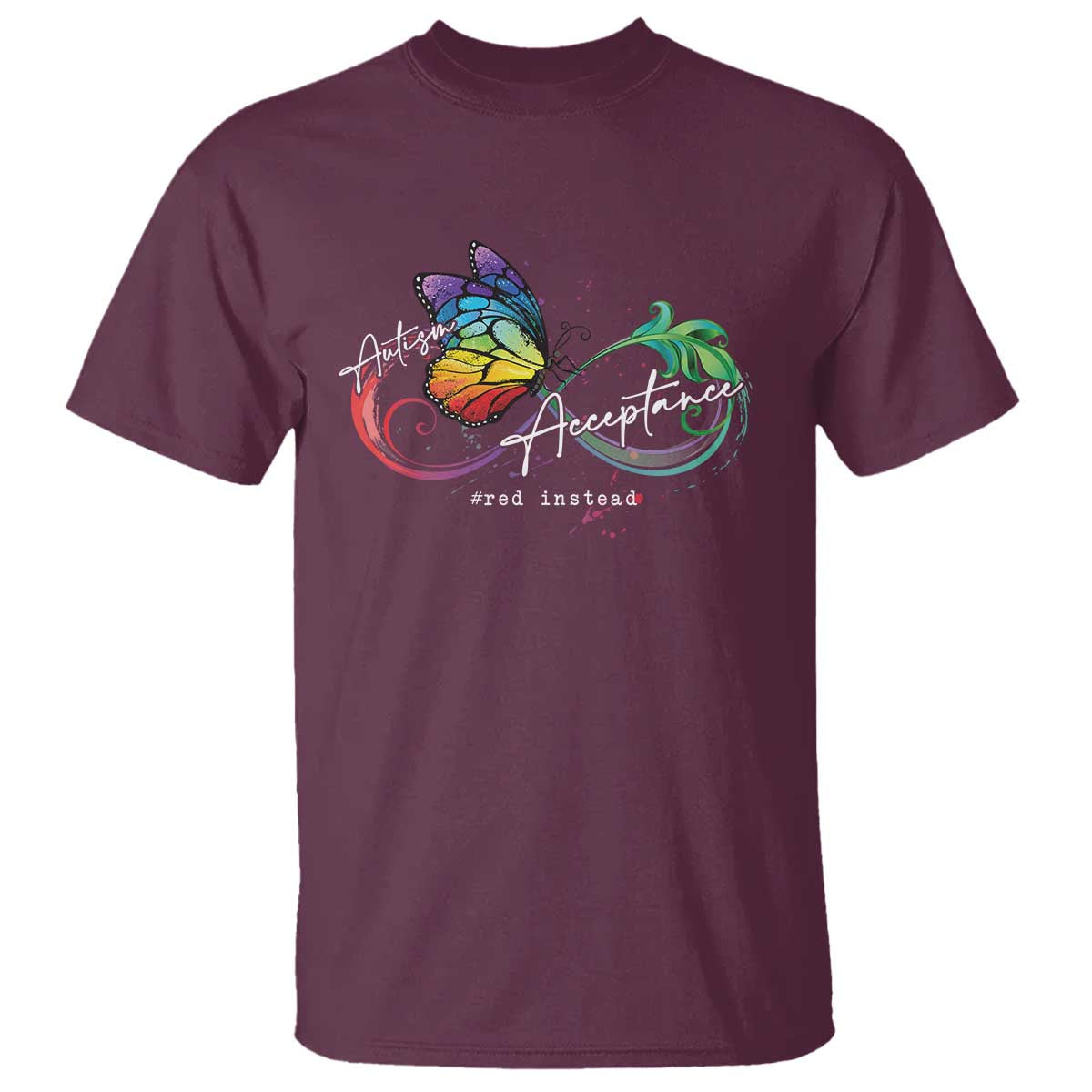 Autism Awareness Acceptance Red Instead T Shirt Infinity Symbol Rainbow Butterfly Feather