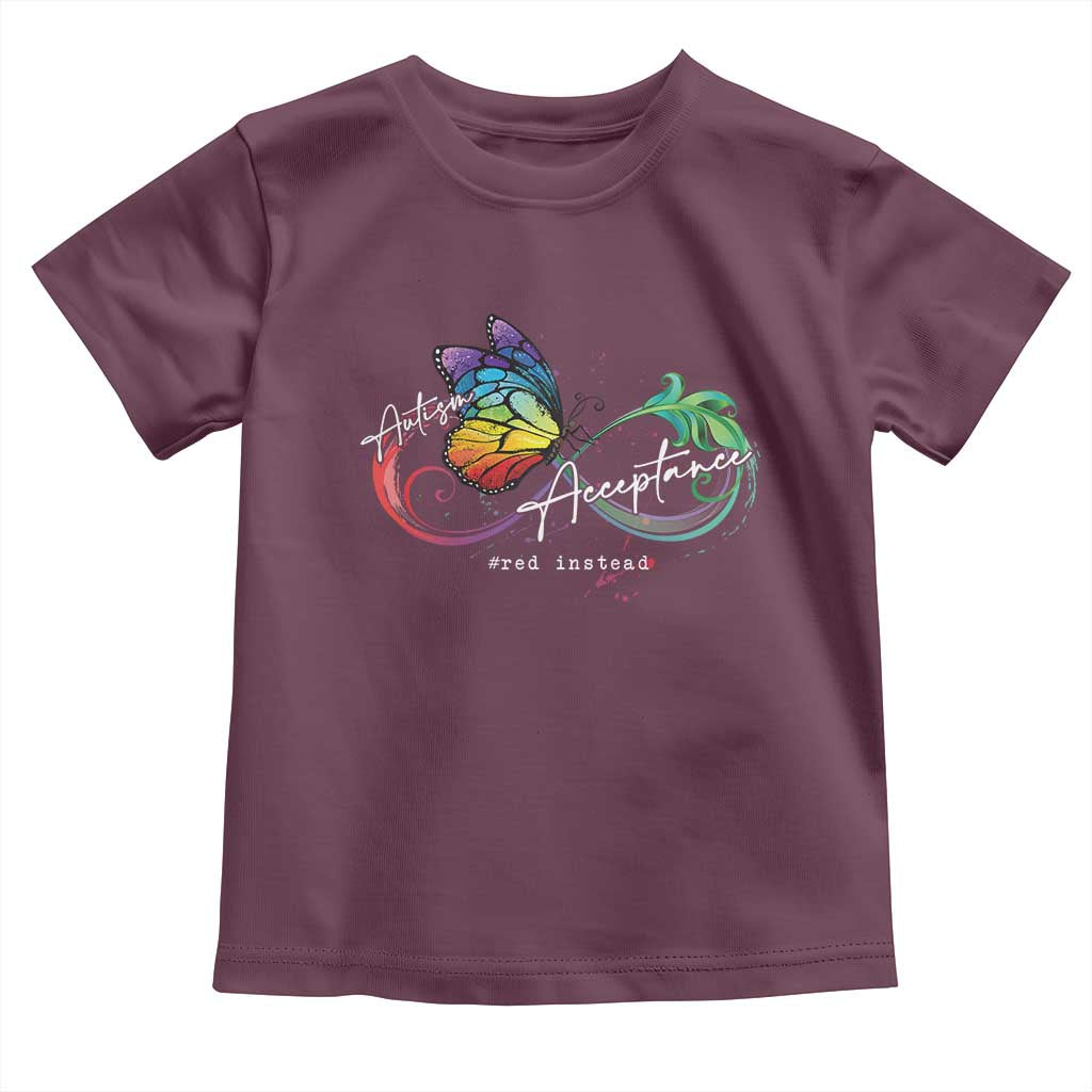 Autism Awareness Acceptance Red Instead Toddler T Shirt Infinity Symbol Rainbow Butterfly Feather