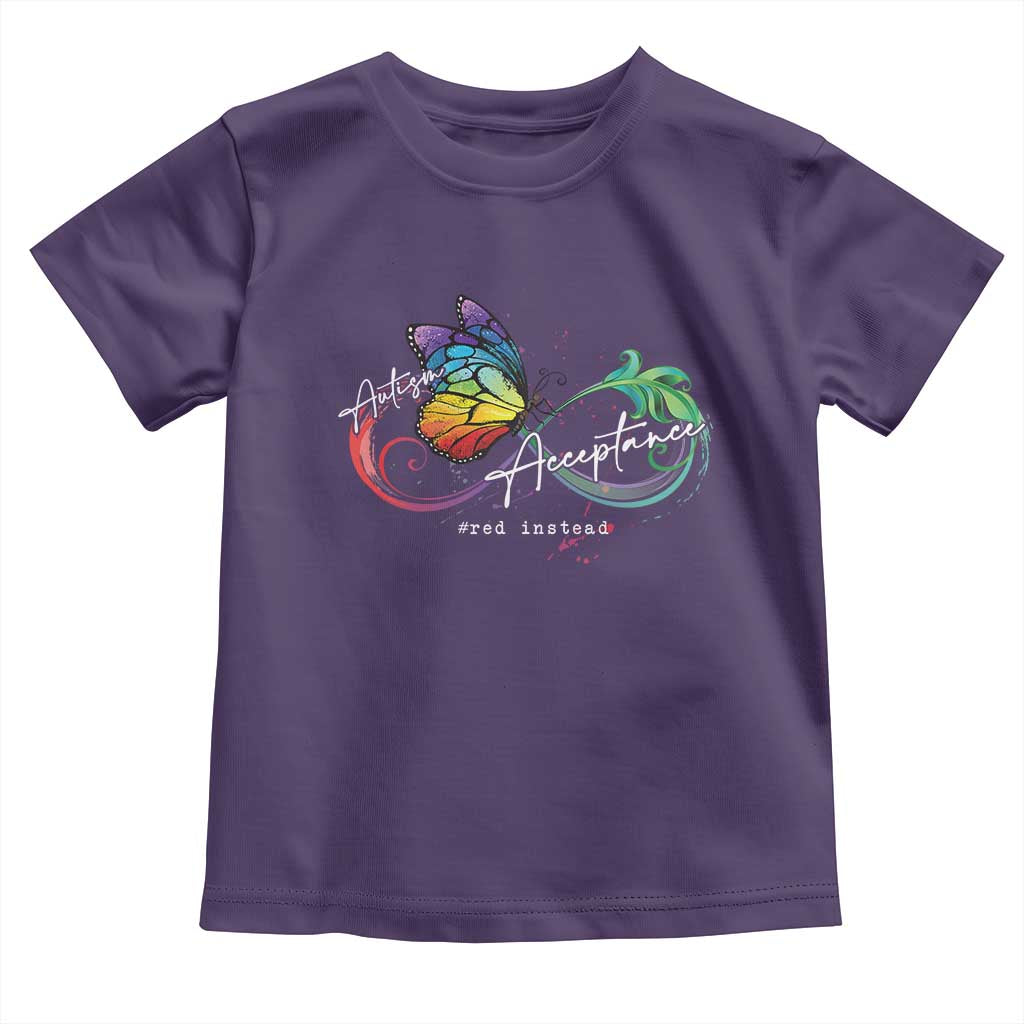 Autism Awareness Acceptance Red Instead Toddler T Shirt Infinity Symbol Rainbow Butterfly Feather