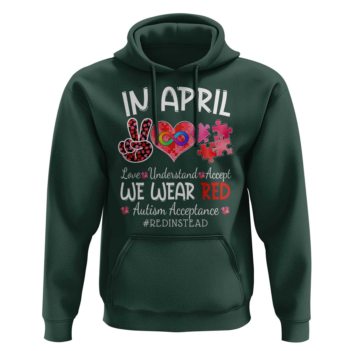 Autism Awareness Acceptance Red Instead Hoodie In April We Wear Red Peace Love Puzzle