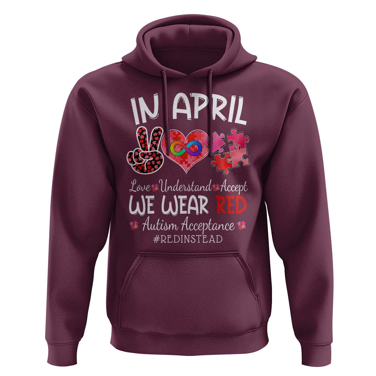 Autism Awareness Acceptance Red Instead Hoodie In April We Wear Red Peace Love Puzzle
