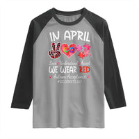 Autism Awareness Acceptance Red Instead Raglan Shirt In April We Wear Red Peace Love Puzzle
